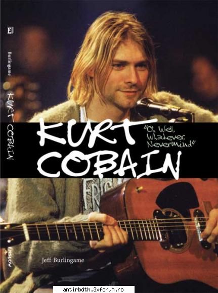 kurt cobain :nebun: