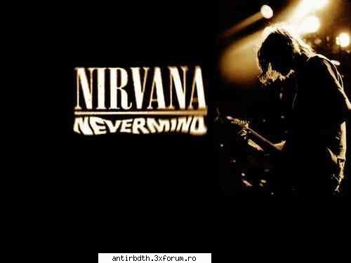 luv nirvana luv kurt mare om :x  melodii bune am ex :slts,love buzz,come as you box,paper cuts
kurt